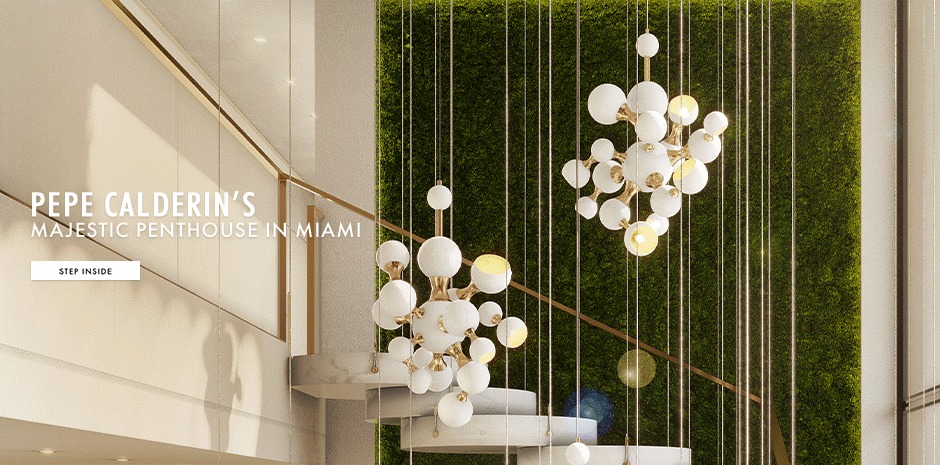 PEPE CALDERIN MAJESTIC PENTHOUSE IN MIAMI ESSENTIAL HOME